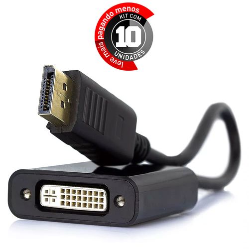 Kit com 10 Cabos Adaptador DisplayPort para DVI