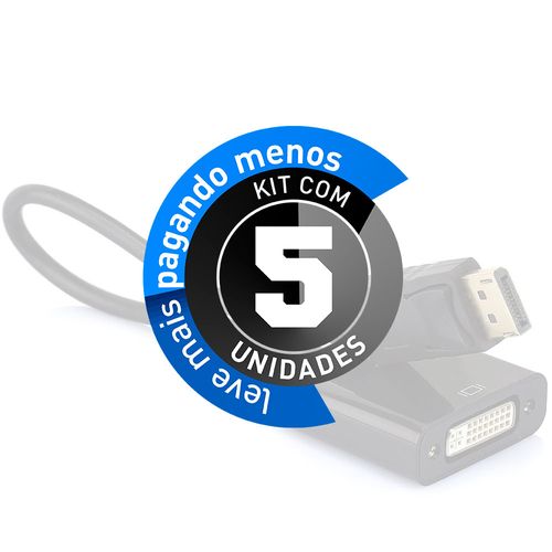 Kit com 5 Cabos Adaptador DisplayPort para DVI